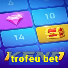 trofeu bet